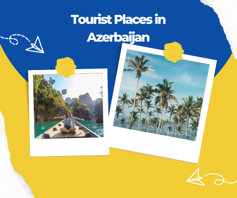 Tourist Places in Azerbaijan