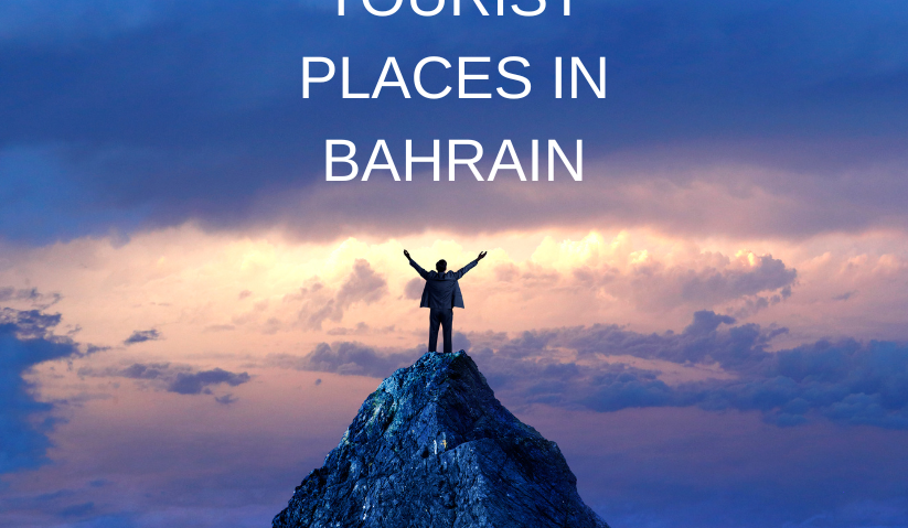 Tourist places in Bahrain