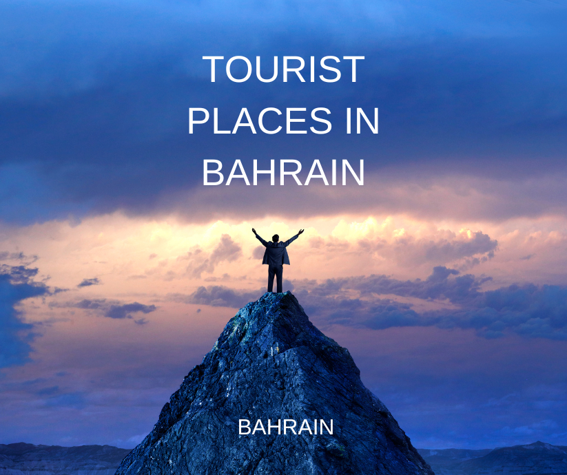 Tourist places in Bahrain
